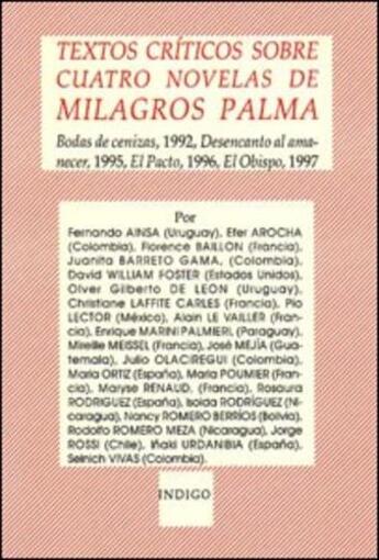 Couverture du livre « Textos criticos : Sobre cuatro novelas de Milagros Palma » de  aux éditions Indigo Cote Femmes