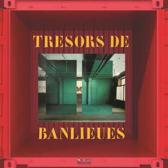 Couverture du livre « Tresors de banlieues » de Noel Coret aux éditions Terre En Vue