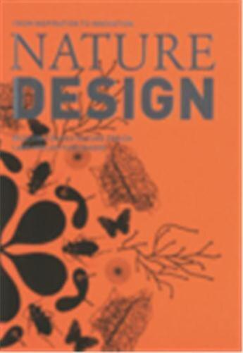 Couverture du livre « Nature design from inspiration to innovation » de Sachs Angeli aux éditions Lars Muller