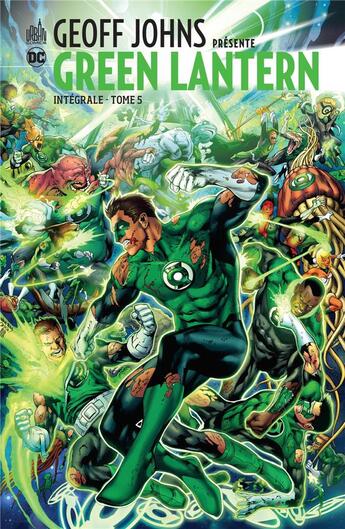 Couverture du livre « Geoff Johns présente Green Lantern : Intégrale vol.5 » de Geoff Johns et Collectif . aux éditions Urban Comics