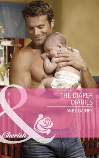 Couverture du livre « The Diaper Diaries (Mills & Boon Cherish) » de Abby Gaines aux éditions Mills & Boon Series