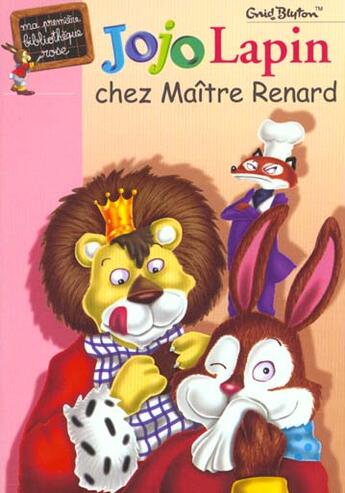 Couverture du livre « Jojo lapin chez maître Renard » de Enid Blyton aux éditions Hachette Jeunesse