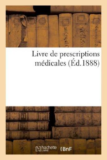 Couverture du livre « Livre de prescriptions medicales » de  aux éditions Hachette Bnf