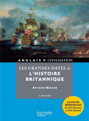 Couverture du livre « HU ANGLAIS - CIVILISATION : les grandes dates de l'histoire britannique (3e édition) » de Antoine Mioche aux éditions Hachette Education