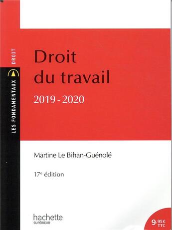 Couverture du livre « Droit du travail (édition 2019/2020) » de Martine Le Bihan Guénolé aux éditions Hachette Education