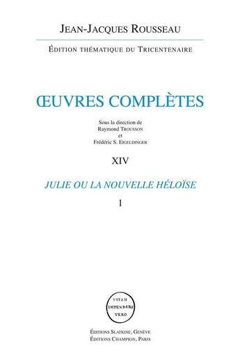 Couverture du livre « Oeuvres complètes t.14 et t.15 ; Julie ou la nouvelle Héloïse » de Jean-Jacques Rousseau aux éditions Slatkine