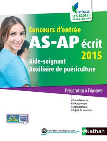 Couverture du livre « Concours d'entrée AS/AP ; écrit (édition 2015) » de Annie Godrie et Christophe Ragot aux éditions Nathan