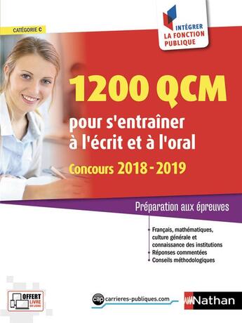 Couverture du livre « 1200 QCM pour s'entraîner à l'écrit et l'oral (édition 2018/2019) » de  aux éditions Nathan