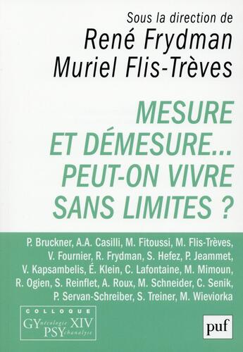 Couverture du livre « Mesure et demesure... peut-on vivre sans limites ? » de Rene Frydman et Muriel Flis-Treves aux éditions Puf