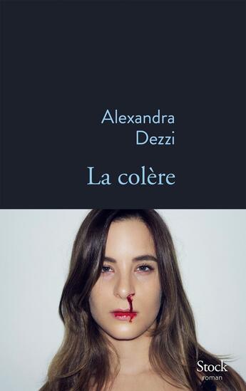 Couverture du livre « La colère » de Alexandra Dezzi aux éditions Stock