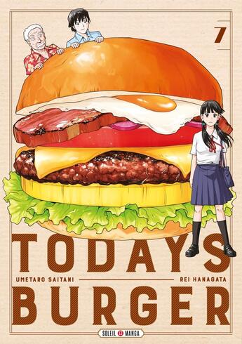 Couverture du livre « Today's burger Tome 7 » de Umetaro Saitani et Rei Hanagata aux éditions Soleil