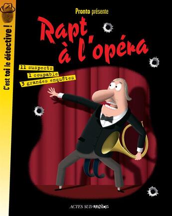 Couverture du livre « Rapt à l'opéra » de Pronto aux éditions Actes Sud Jeunesse