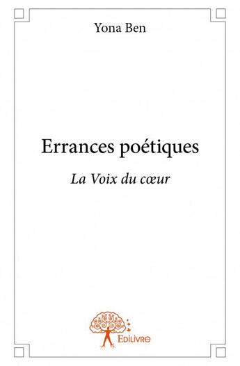 Couverture du livre « Errances poétiques » de Yona Ben aux éditions Edilivre