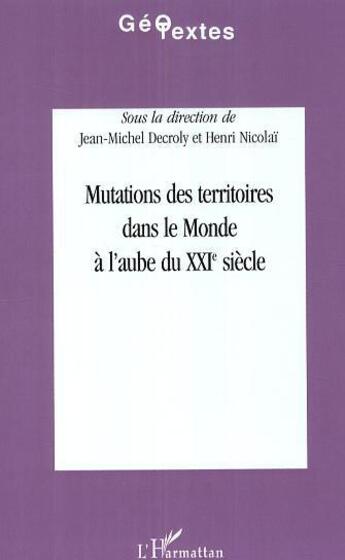 Couverture du livre « Mutations des territoires dans le monde a l'aube du xxie siecle » de  aux éditions Editions L'harmattan