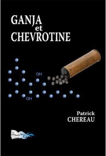 Couverture du livre « Ganja et chevrotine » de Patrick Chereau aux éditions Bord Du Lot