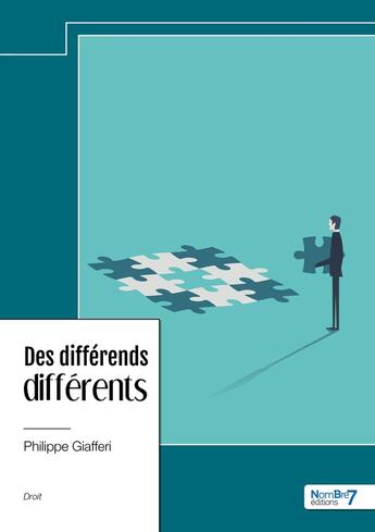 Couverture du livre « Des différends différents » de Philippe Giafferi aux éditions Nombre 7