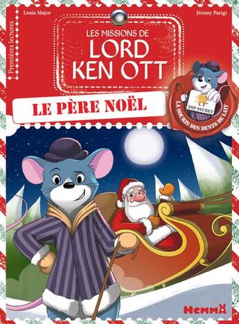 Couverture du livre « Les missions de Lord Ken Ott T.3 ; Lord Ken Ott et le Père Noël » de Lenia Major et Jeremy Parigi aux éditions Hemma