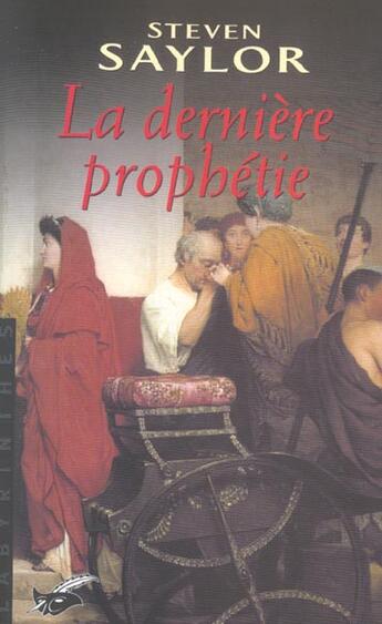 Couverture du livre « La derniere prophetie » de Saylor-S aux éditions Editions Du Masque