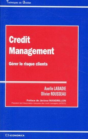 Couverture du livre « CREDIT MANAGEMENT » de Labadie/Axelle aux éditions Economica