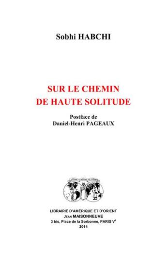 Couverture du livre « Sur le chemin de haute solitude » de Sobhi Habchi aux éditions Jean Maisonneuve