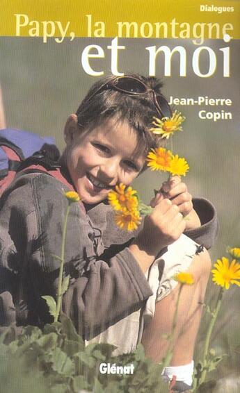 Couverture du livre « Papy, la montagne et moi » de Jean-Pierre Copin aux éditions Glenat