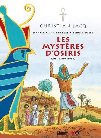 Couverture du livre « Les Mystères d'Osiris - Tome 02 : L'arbre de vie (II) » de Benoit Roels et Christian Jacq et Maryse et Jean-Francois Charles aux éditions Glenat