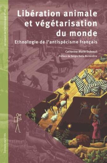 Couverture du livre « Libération animale et végétarisation du monde » de Catherine-Marie Dubreuil aux éditions Cths Edition