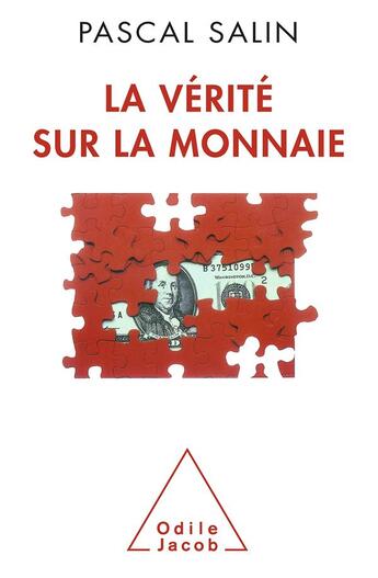 Couverture du livre « La verite sur la monnaie » de Salin/Pascal aux éditions Odile Jacob