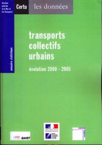 Couverture du livre « Annuaire statistique 2006 ; transports collectifs urbains 2000-2005 » de  aux éditions Cerema