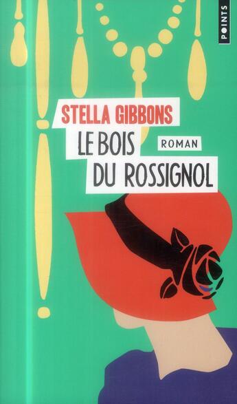 Couverture du livre « Le bois du rossignol » de Stella Gibbons aux éditions Points