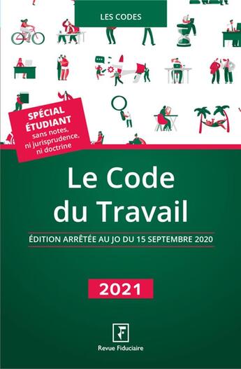 Couverture du livre « Le code du travail (édition 2021) » de Revue Fiduciaire aux éditions Revue Fiduciaire