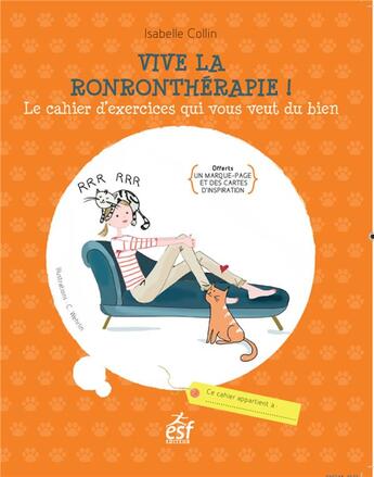 Couverture du livre « Vive la ronronthérapie » de Isabelle Collin aux éditions Esf Prisma