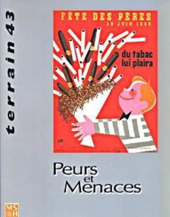 Couverture du livre « TERRAIN T.43 ; peurs et menaces » de  aux éditions Maison Des Sciences De L'homme