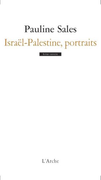 Couverture du livre « Israël-Palestine, portraits » de Pauline Sales aux éditions L'arche