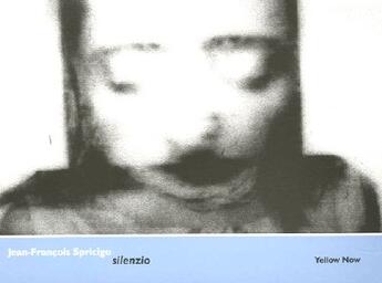 Couverture du livre « Silenzio » de Spirigo Jean-Francoi aux éditions Yellow Now