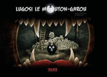 Couverture du livre « Lugosi le mouton garou » de Arnold Hovart et Philippe Malempre aux éditions Alice