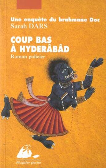 Couverture du livre « Coup bas à hyderâbâd » de Sarah Dars aux éditions Picquier