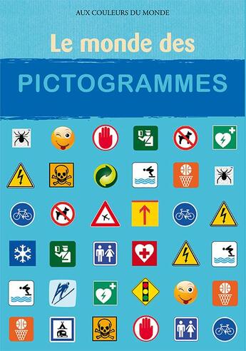 Couverture du livre « Le monde des pictogrammes » de Tiphaine Samoyault aux éditions Circonflexe