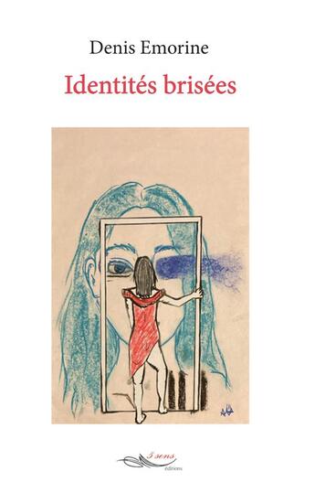 Couverture du livre « Identites brisees » de Denis Emorine aux éditions 5 Sens