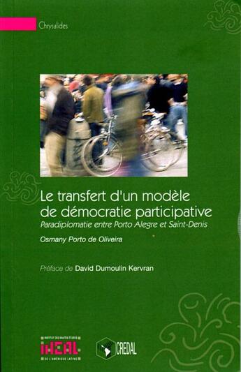 Couverture du livre « Le transfert d'un modèle de démocratie participative ; paradiplomatie entre Porto Alegre et Saint-Denis » de Osmany Porto De Oliveira aux éditions Iheal