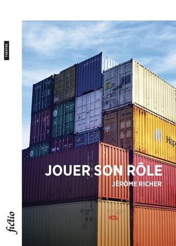 Couverture du livre « Jouer son role » de Jerome Richer aux éditions Bsn Press