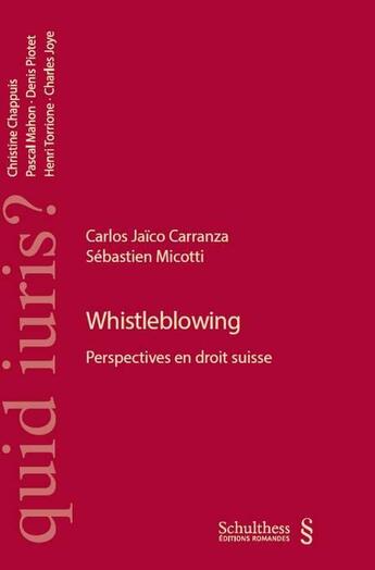 Couverture du livre « Whistleblowing ; perspectives en droit suisse » de Carlo Jaico Caquidrranza et Sebastien Micotti aux éditions Schulthess