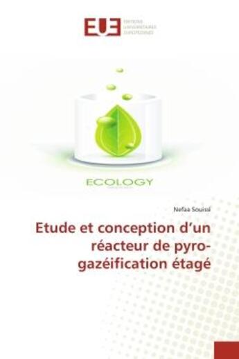 Couverture du livre « Etude et conception d'un reacteur de pyro-gazeification etage » de Souissi Nefaa aux éditions Editions Universitaires Europeennes