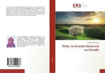 Couverture du livre « Tfeila, la Grande Dame est au Paradis » de Zeinebou Sidoumou aux éditions Editions Universitaires Europeennes