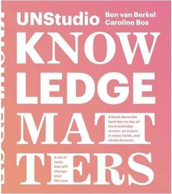 Couverture du livre « Unstudio knowledge matters » de Unstudio aux éditions Frame