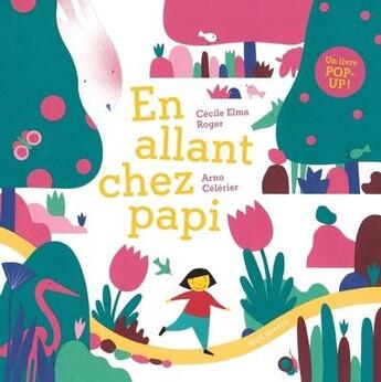 Couverture du livre « En allant chez papi » de Arno et Cecile Elma Roger aux éditions Seuil Jeunesse