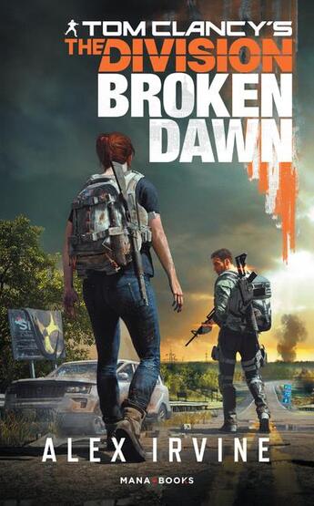 Couverture du livre « Tom Clancy's division ; broken dawn » de Alexander C. Irvine aux éditions Mana Books