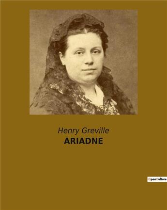 Couverture du livre « ARIADNE » de Henry Greville aux éditions Culturea