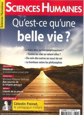 Couverture du livre « Sciences humaines n 302 qu'est-ce qu'une belle vie ? - avril 2018 » de  aux éditions Sciences Humaines