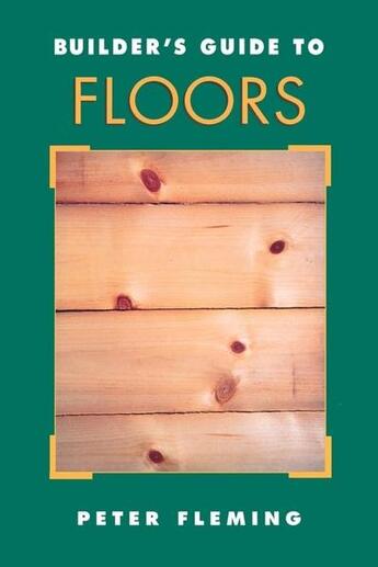 Couverture du livre « Builder's guide to floors » de Peter Fleming aux éditions Mcgraw-hill Education